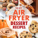 A collage of images of air fryer desserts