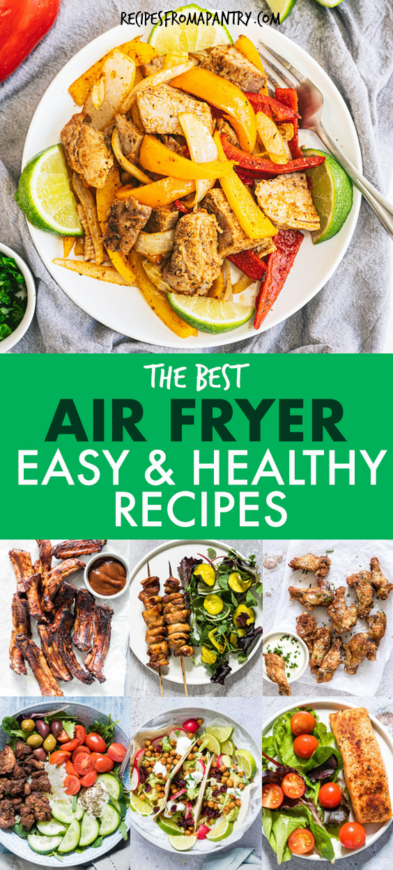 A COLLAGE OF IMAGES OF HEALTHY AIR FRYER DISHES