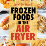 A collage of images of frozen foods that can be made in an air fryer