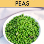cooked peas in a round serving dish.