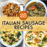 A collage of images of dishes containing italian sausage