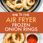 two pics of onion rings, one in an air fryer and one on a plate