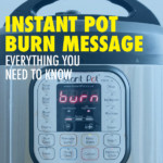 an instant pot with the display showing the burn error message