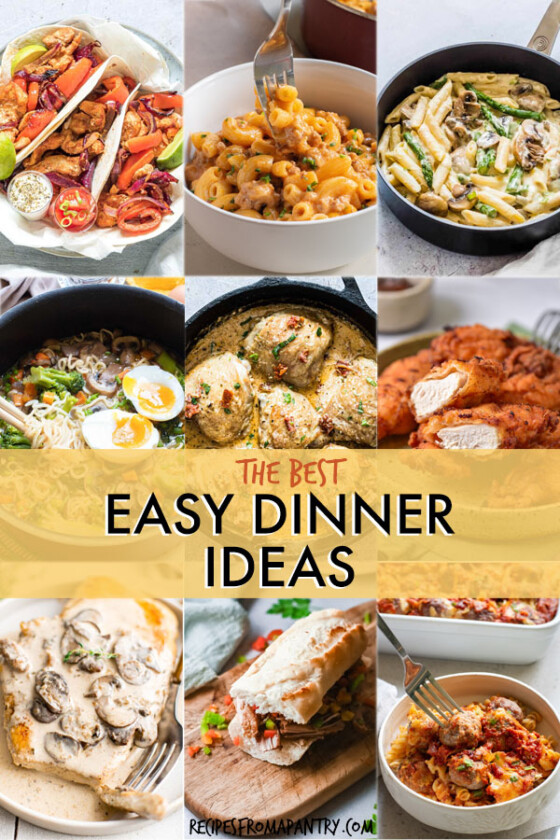 35 Easy Dinner Ideas - Recipes From A Pantry