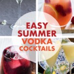 four images of summer vodka cocktails