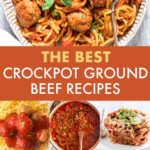 A collage of images of ground beef dishes made in a crockpot.