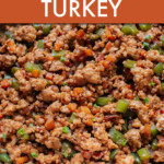 close up of cooked ground turkey with green peppers and seasonings