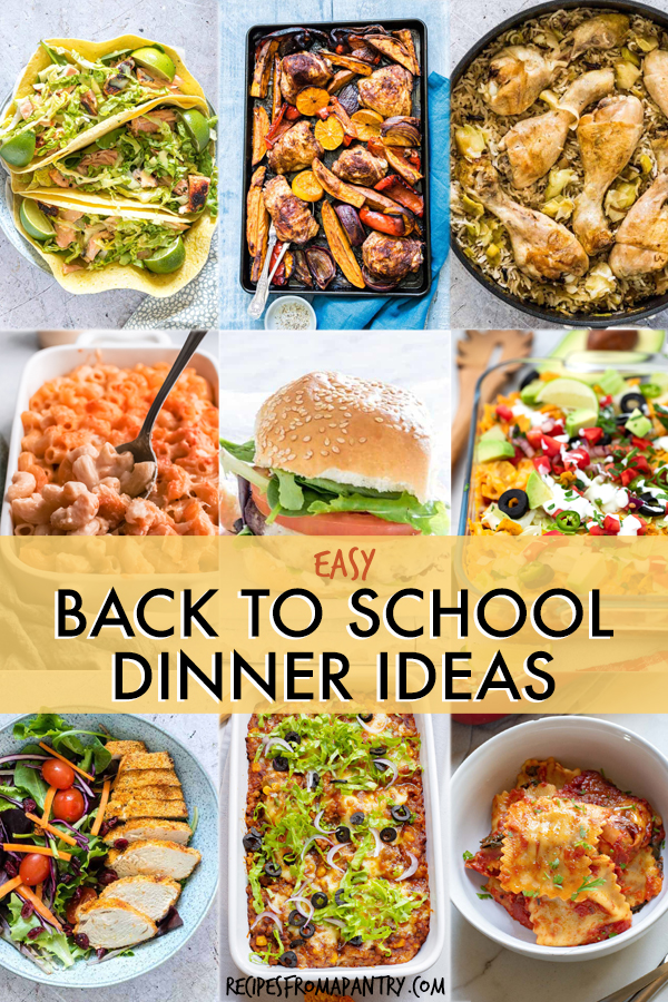 40 Easy Back To School Dinner Ideas
