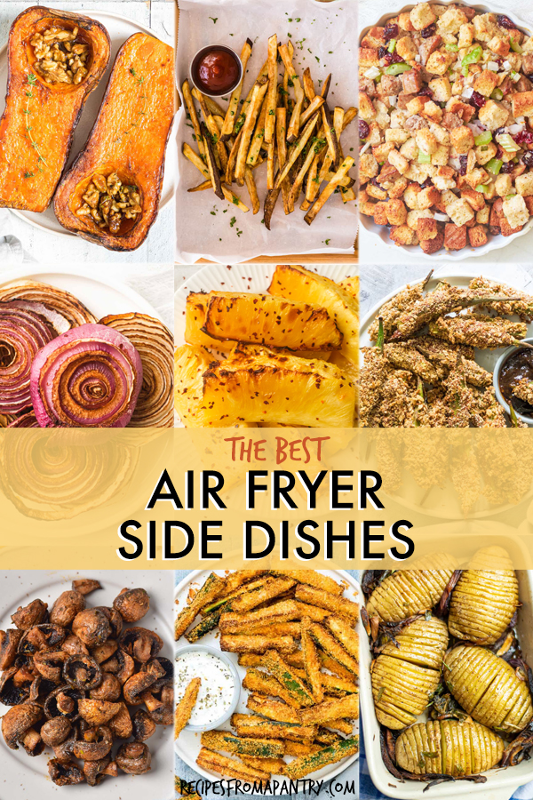 A collage of images of air fryer side dishes