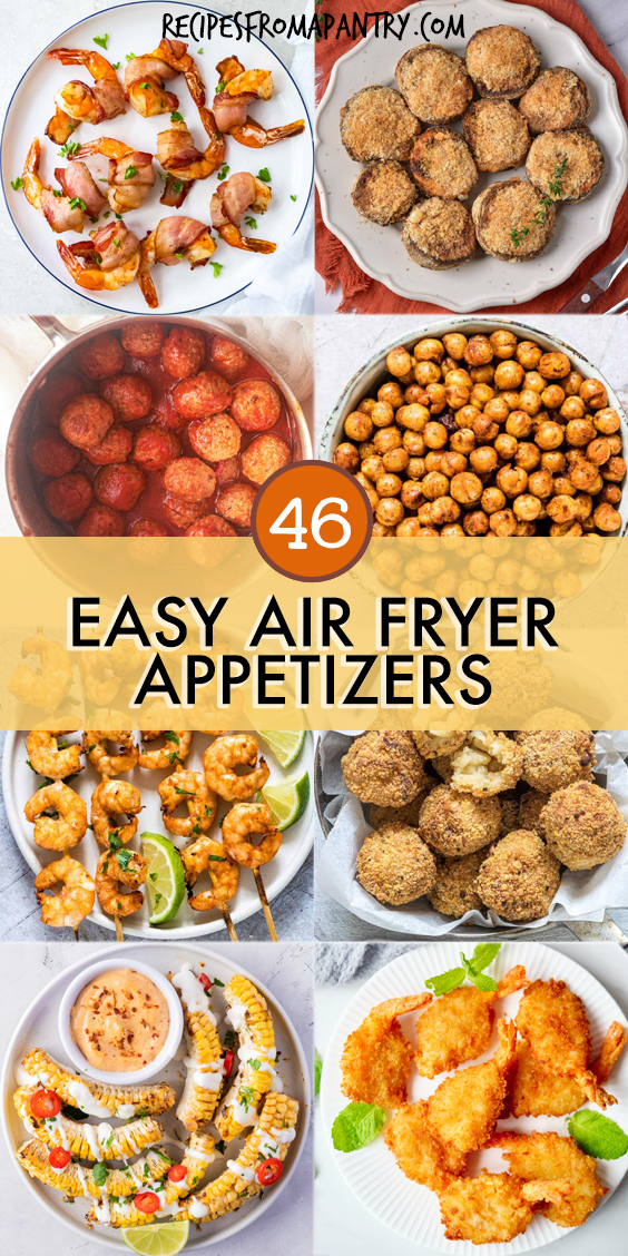 46 Air Fryer Appetizers Recipes From A Pantry