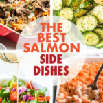 a collage of images of side dishes to serve with salmon