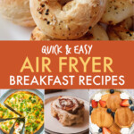 A collage of images of air fryer breakfasts