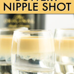 A buttery nipple shot in a glass tumbler