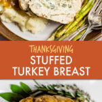 two images of stuffed turkey breast whole and sliced on a plate