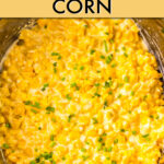 close up of creamed corn in a slow cooker