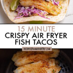 Two images of fish tacos on a plate and in an air fryer