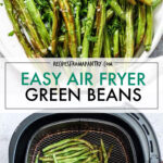 two images of green beans, on a plate and in an air fryer